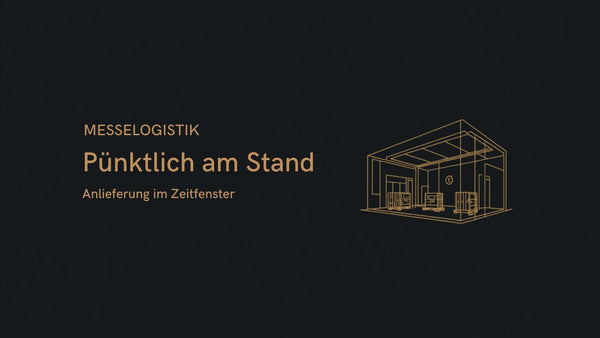 Messelogistik: Standmaterial pünktlich am Stand