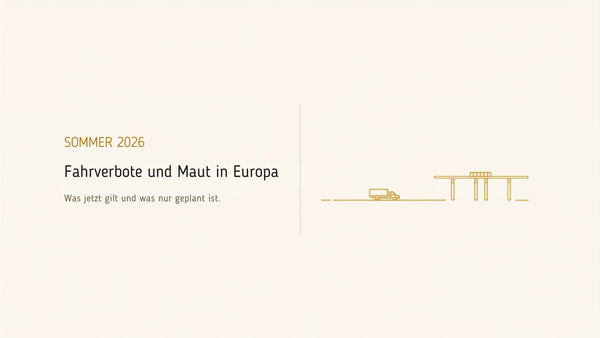 Neue Fahrverbote und Mautsysteme in Europa — was diesen Sommer für Ihre Sendung gilt